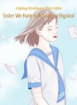 crying-brothers-the-little-sister-we-hate-is-actually-a-bigshot