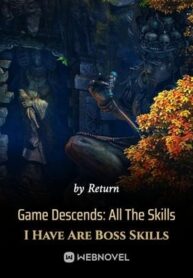 game-descends-all-the-skills-i-have-are-boss-skills