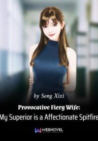 provocative-fiery-wife-my-superior-is-a-affectionate-spitfire