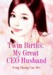 twin-births-my-great-ceo-husband
