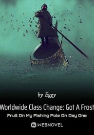 worldwide-class-change-got-a-frost-fruit-on-my-fishing-pole-on-day-one