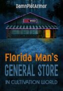 florida-mans-general-store-in-cultivation-world