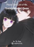 please-take-care-of-me-young-master-quan