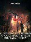 surviving-the-zombie-apocalypse-with-my-military-system