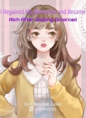 i-regained-my-memories-and-became-rich-after-getting-divorced