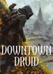 downtown-druid