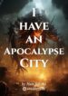 i-have-an-apocalypse-city