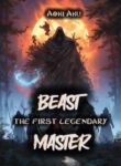 the-first-legendary-beast-master