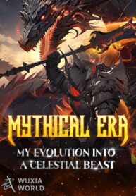 mythical-era-my-evolution-into-a-celestial-beast