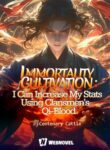 immortality-cultivation-i-can-increase-my-stats-using-clansmens-qi-blood